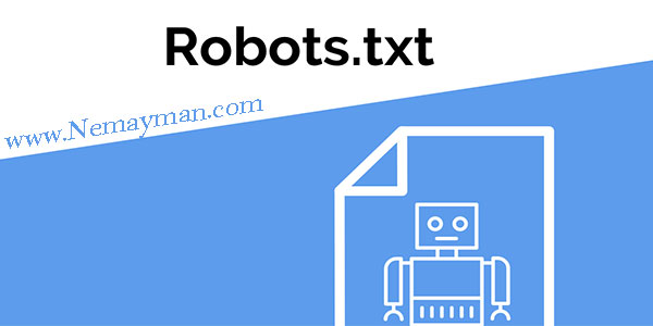 فایل robots.txt چیست و تاثیر روبوت در ایندکس کردن گوگل